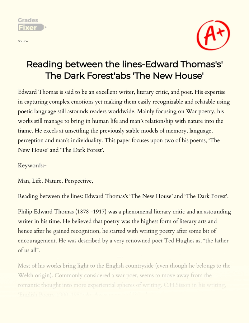 Reading Between The Lines-edward Thomas's' The Dark Forest'abs 'The New House' Essay