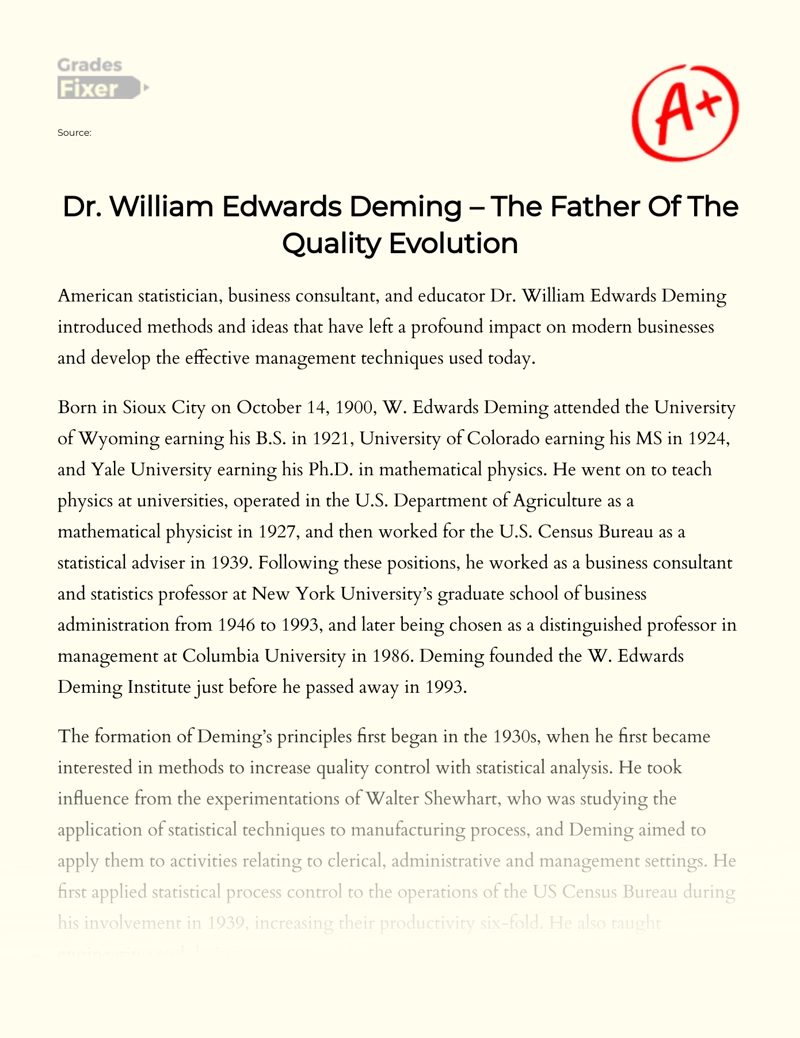 Dr. William Edwards Deming – The Father of The Quality Evolution Essay