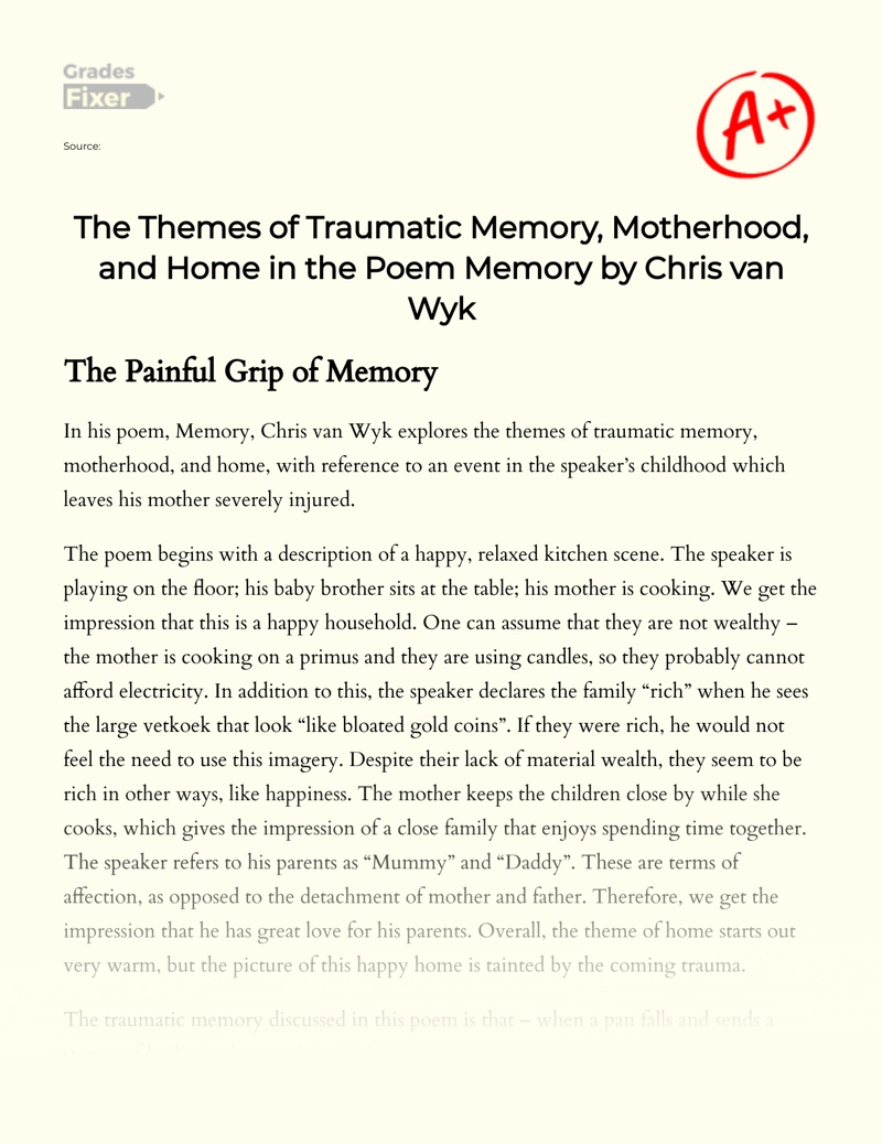 The Themes of Traumatic Memory, Motherhood, and Home in The Poem Memory by Chris Van Wyk Essay