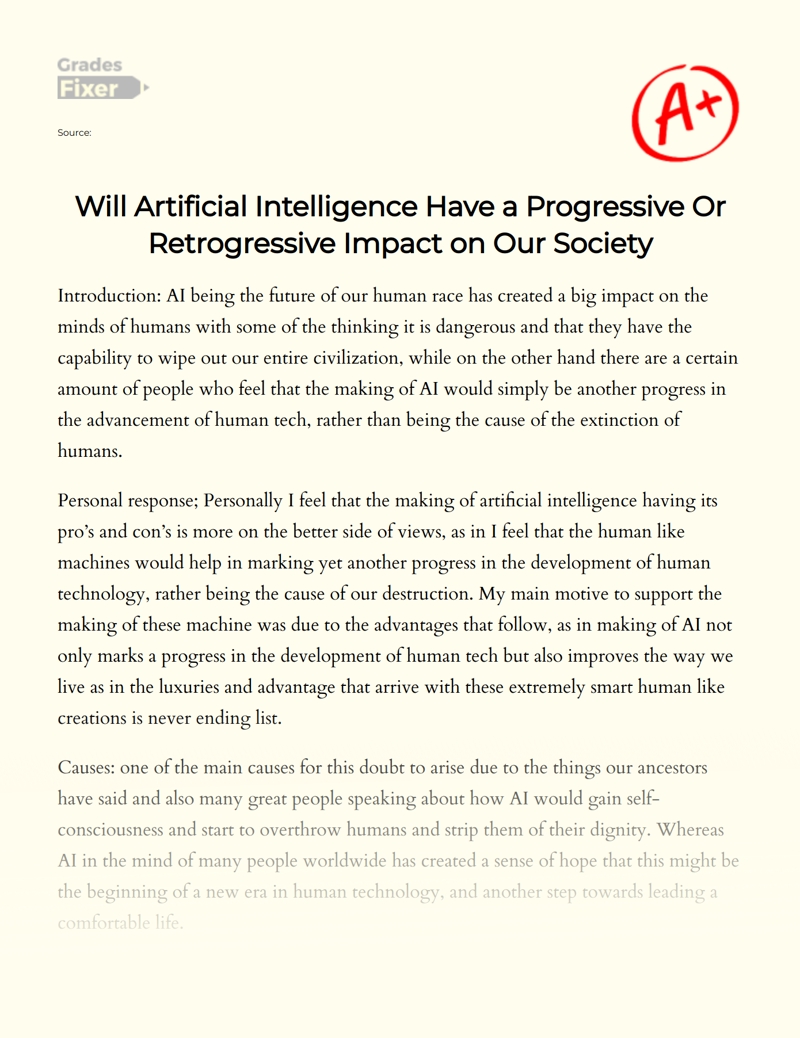 Will Artificial Intelligence Have a Progressive Or Retrogressive Impact on Our Society Essay