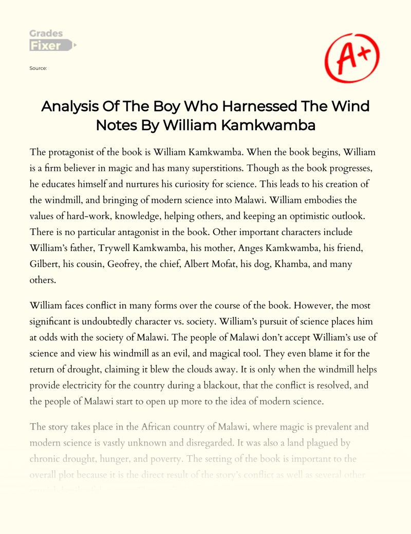 Analysis of The Boy Who Harnessed The Wind Notes by William Kamkwamba Essay
