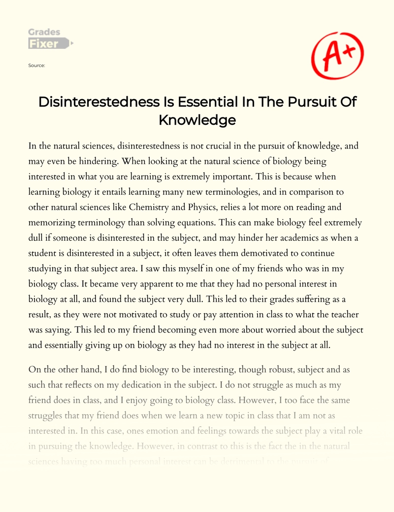 Disinterestedness is Essential in The Pursuit of Knowledge Essay