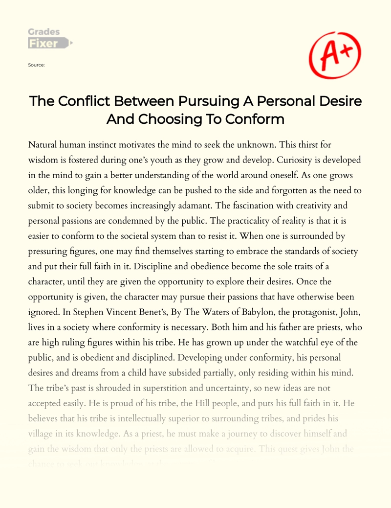 The Conflict Between Pursuing a Personal Desire and Choosing to Conform Essay