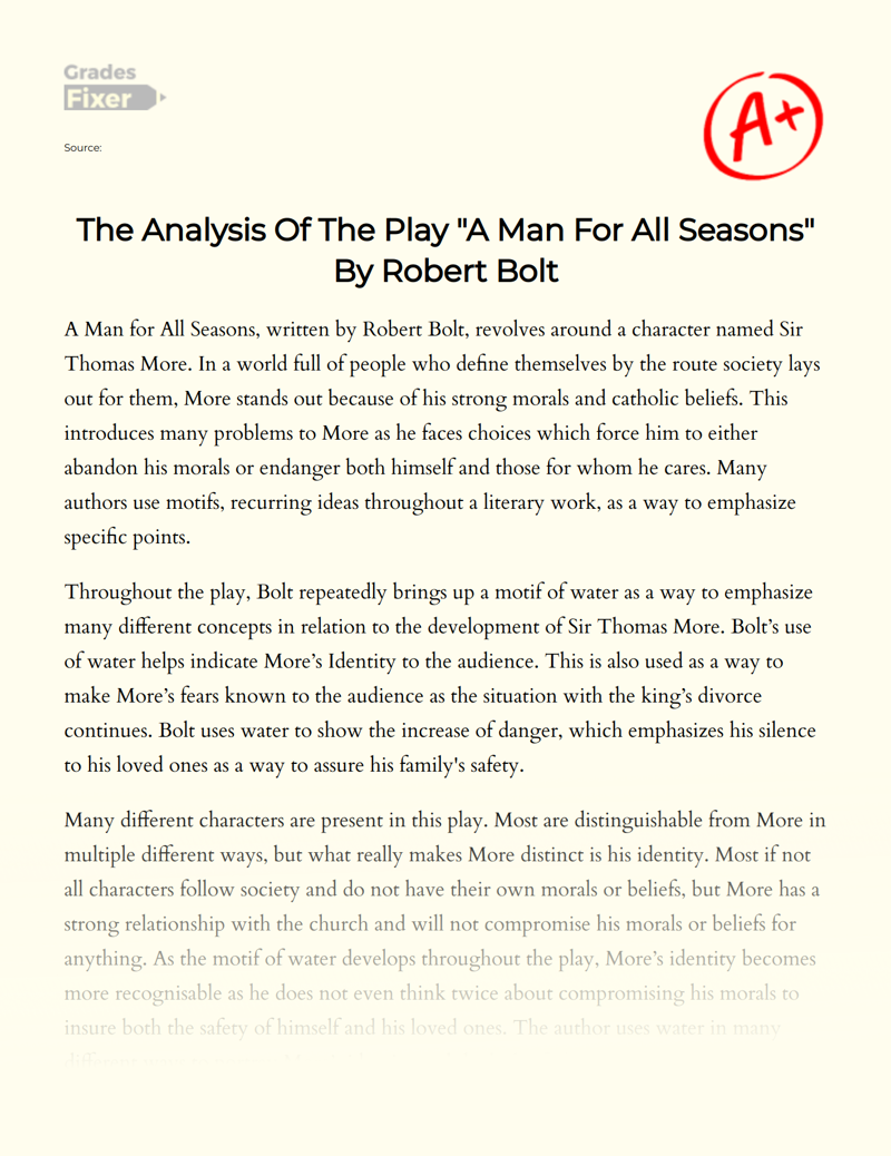 The Analysis of The Play "A Man for All Seasons" by Robert Bolt Essay