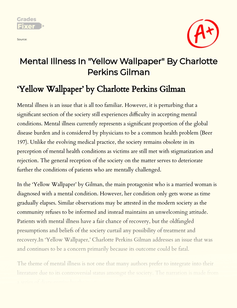 Mental Illness in "Yellow Wallpaper" by Charlotte Perkins Gilman essay