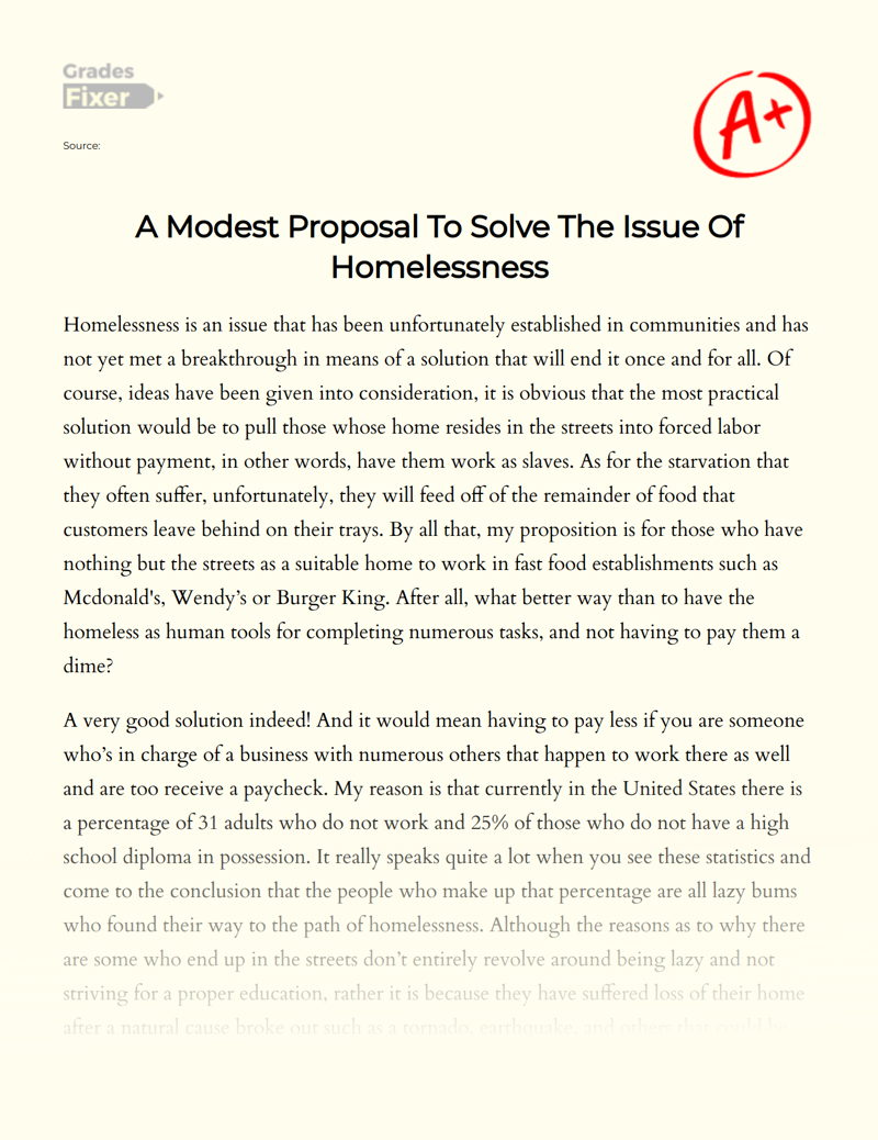 A Modest Proposal to Solve The Issue of Homelessness Essay