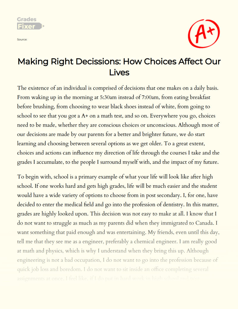 Making Right Decissions: How Choices Affect Our Lives Essay