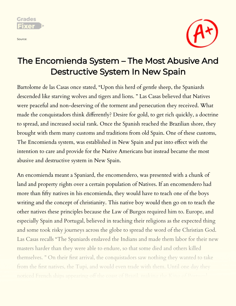 The Encomienda System – The Most Abusive and Destructive System in New Spain essay
