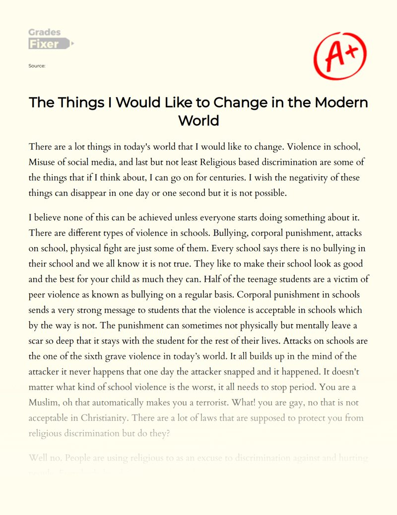 The Things I Would Like to Change in The Modern World Essay