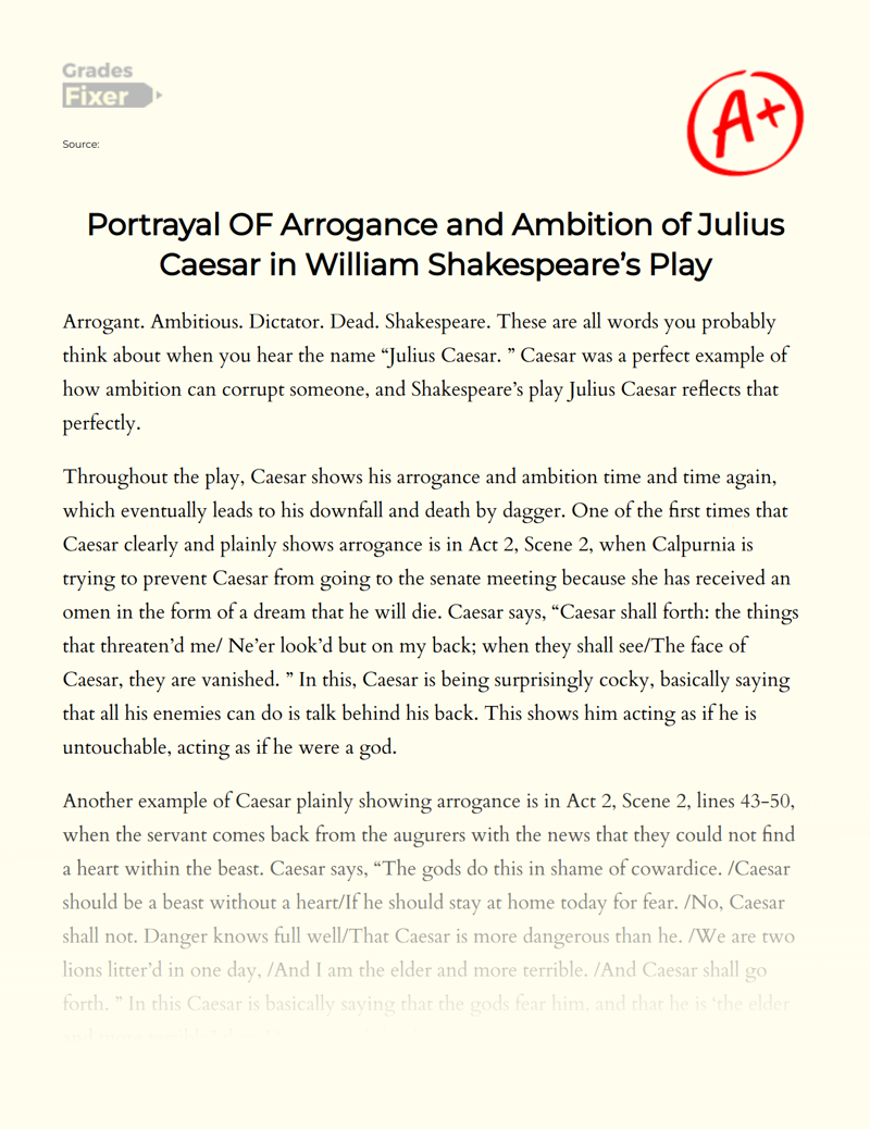 Portrayal of Arrogance and Ambition of Julius Caesar in William Shakespeare’s Play Essay