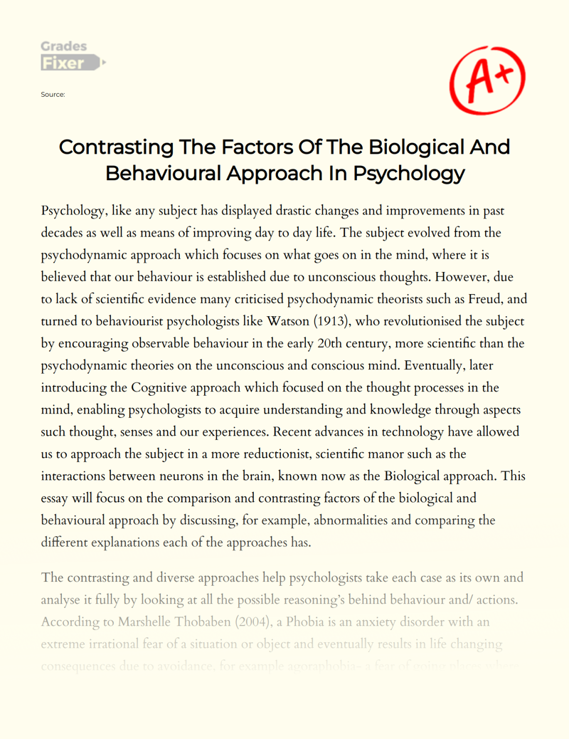 Contrasting The Factors of The Biological and Behavioural Approach in Psychology Essay