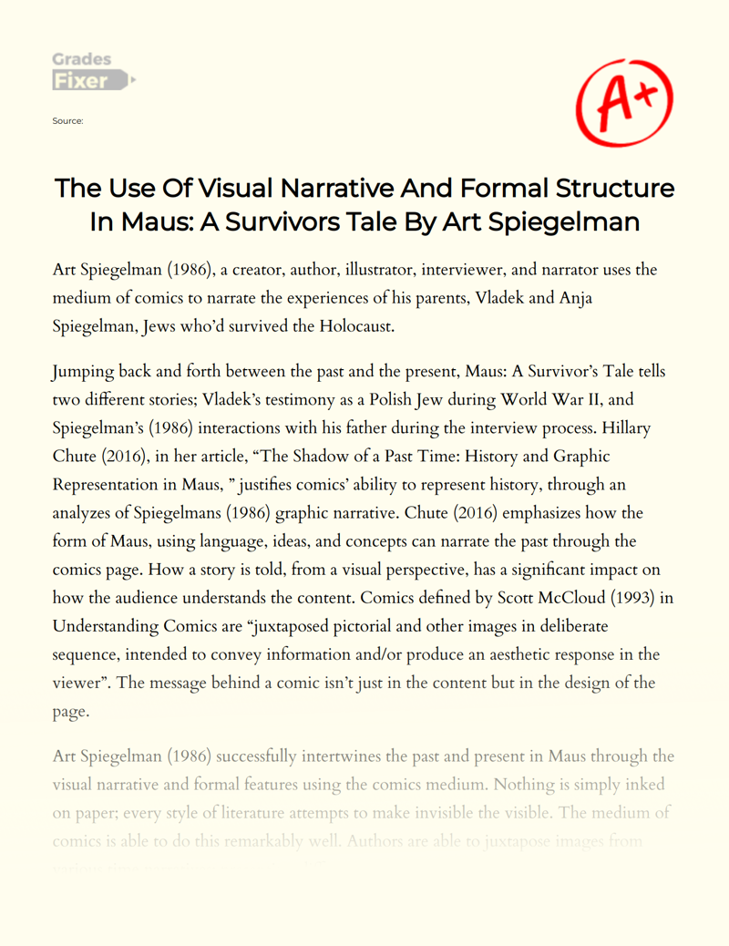 The Use of Visual Narrative and Formal Structure in Maus: a Survivors Tale by Art Spiegelman Essay