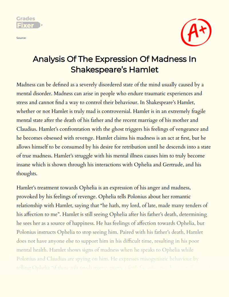 Analysis of The Expression of Madness in Shakespeare’s Hamlet Essay