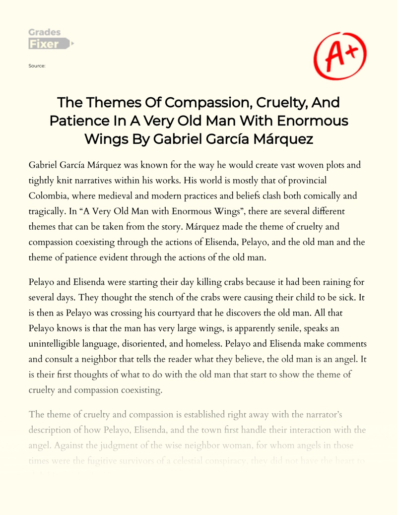 The Themes of Compassion, Cruelty, and Patience in a Very Old Man with Enormous Wings by Gabriel García Márquez Essay