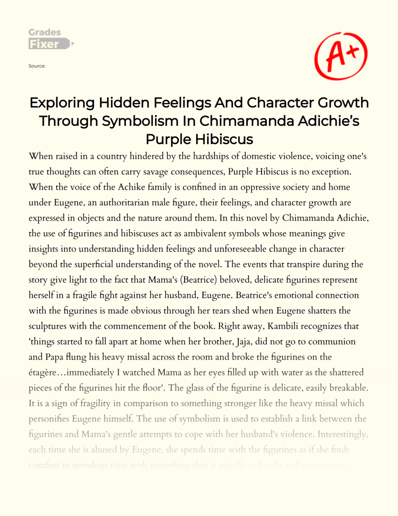 Exploring Hidden Feelings and Character Growth Through Symbolism in Chimamanda Adichie’s Purple Hibiscus Essay