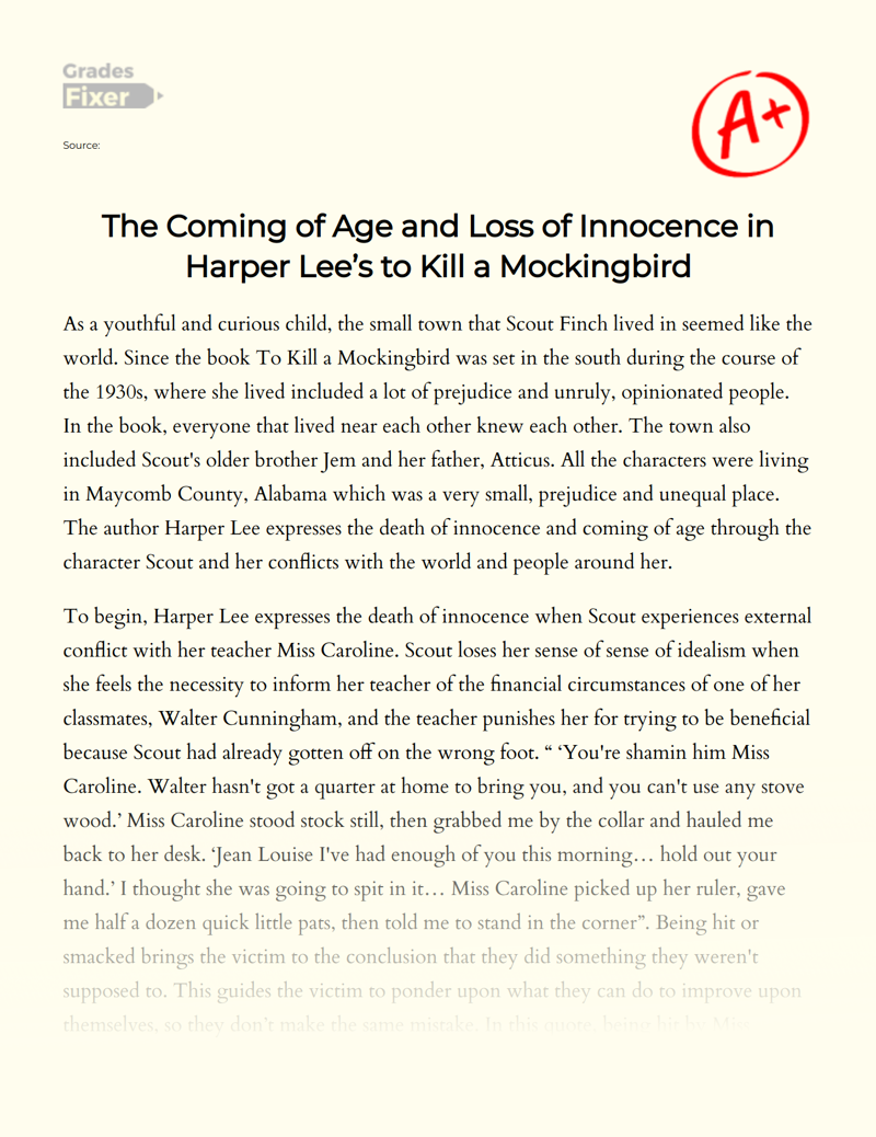 The Coming of Age and Loss of Innocence in Harper Lee’s to Kill a Mockingbird Essay