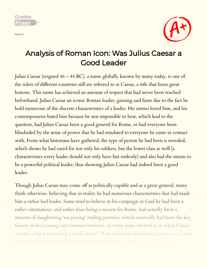 Analysis of Roman Icon: Was Julius Caesar a Good Leader Essay