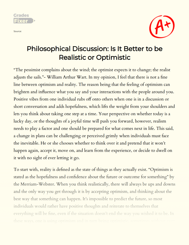 Philosophical Discussion: is It Better to Be Realistic Or Optimistic Essay