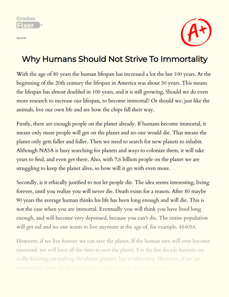 Why Humans Should not Strive to Immortality Essay