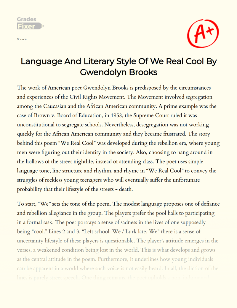 Language and Literary Style of We Real Cool by Gwendolyn Brooks Essay