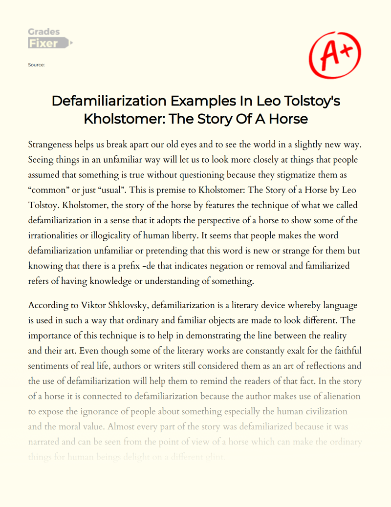 Defamiliarization Examples in Leo Tolstoy's Kholstomer: The Story of a Horse Essay