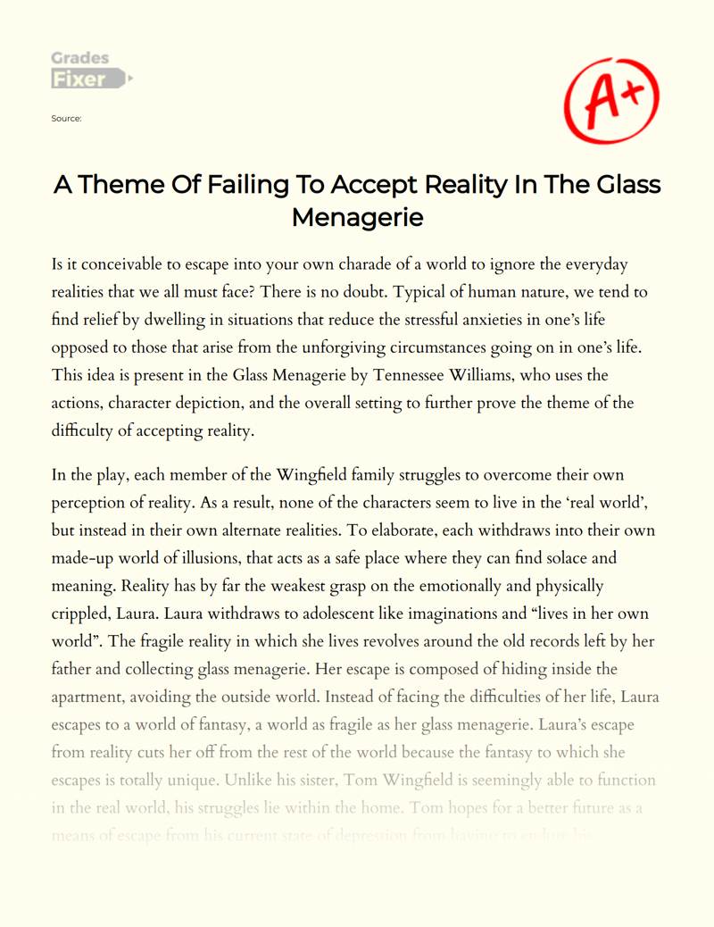 A Theme of Failing to Accept Reality in The Glass Menagerie Essay