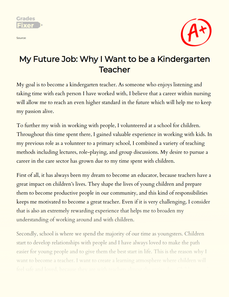My Future Job: Why I Want to Be a Kindergarten Teacher Essay