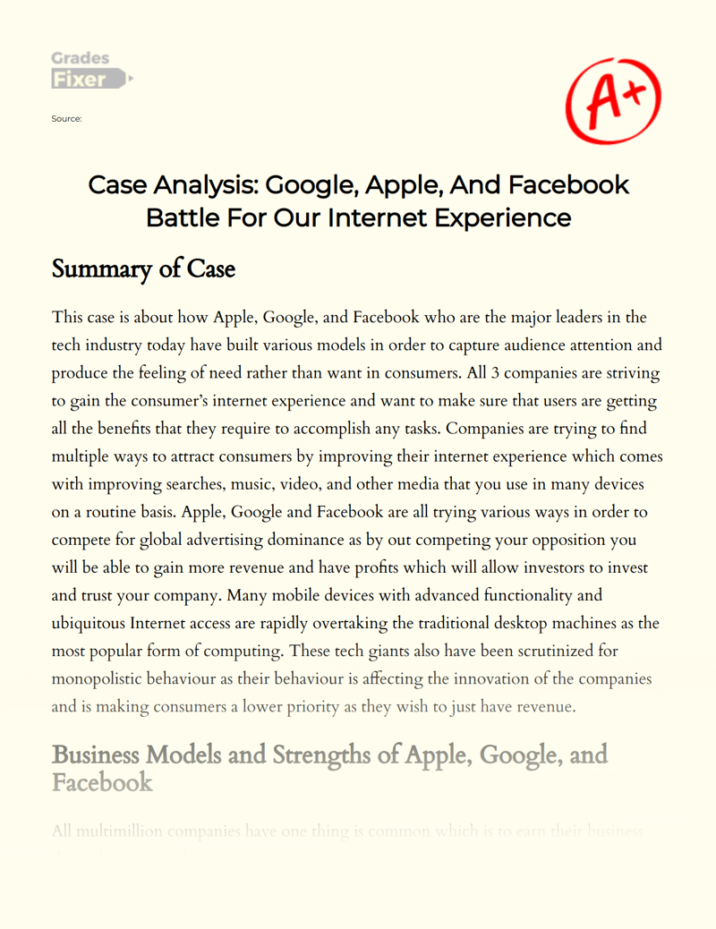 Case Analysis: Google, Apple, and Facebook Battle for Our Internet Experience Essay