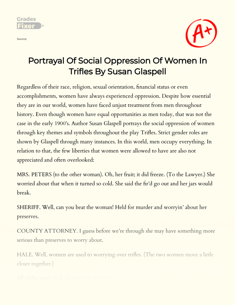 Portrayal of Social Oppression of Women in Trifles by Susan Glaspell Essay
