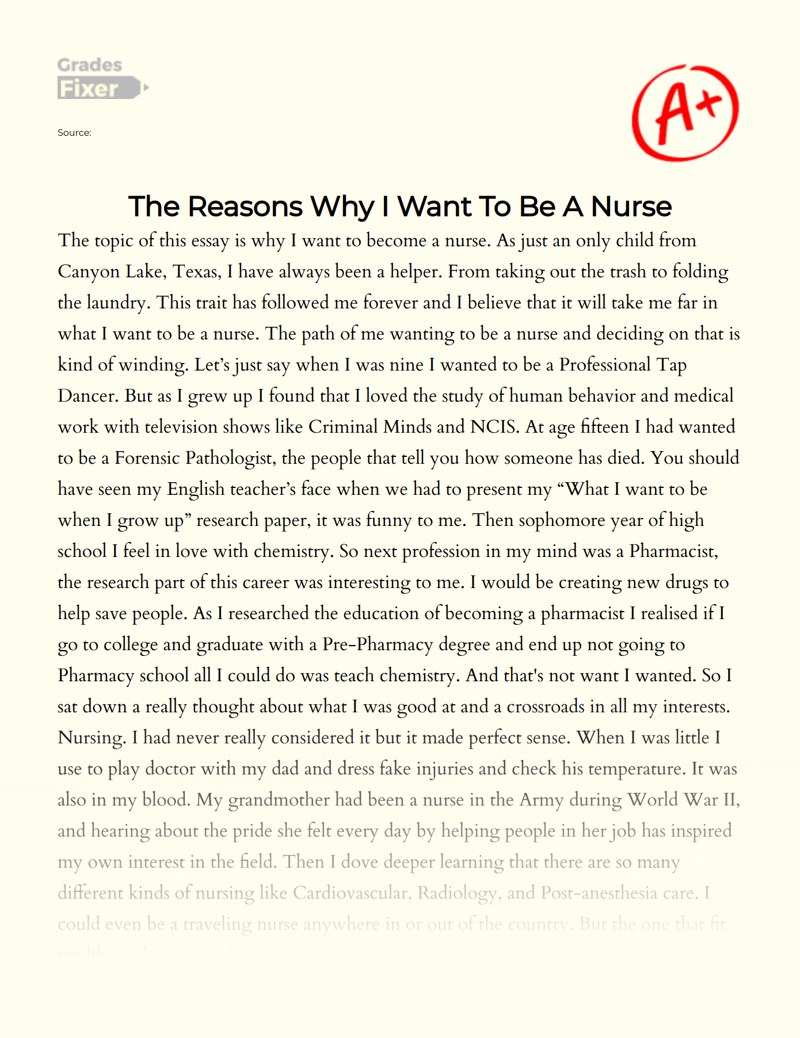 The Reasons Why I Want to Be a Nurse Essay