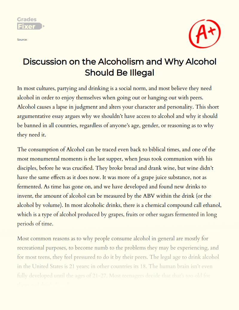 Discussion on The Alcoholism and Why Alcohol Should Be Illegal Essay