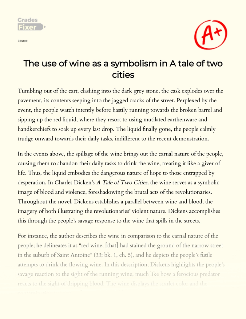 The Use of Wine as a Symbol in a Tale of Two Cities Essay