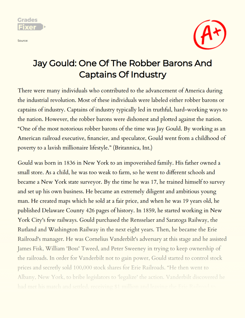 Jay Gould: One of The Robber Barons and Captains of Industry Essay