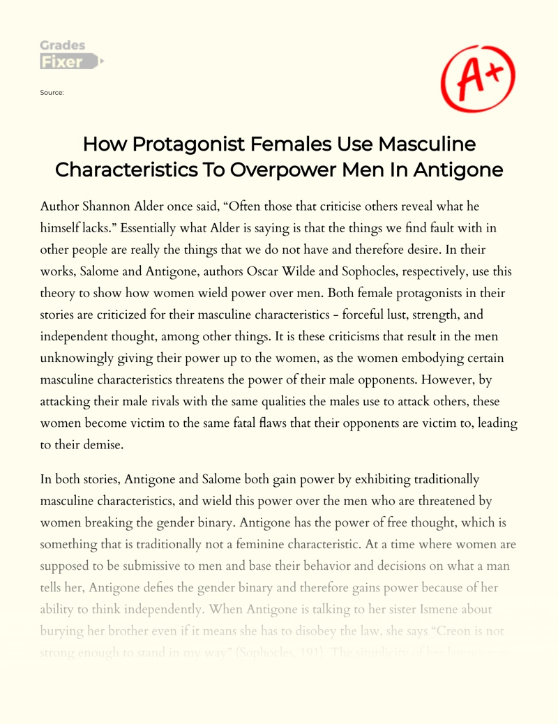 How Protagonist Females Use Masculine Characteristics to Overpower Men in Antigone and Salome Essay
