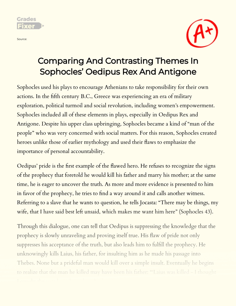 Comparing and Contrasting Themes in Sophocles’ Oedipus Rex and Antigone Essay