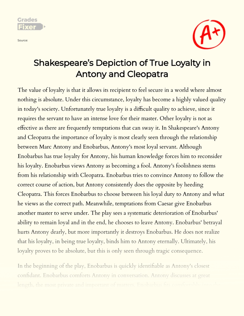 Shakespeare’s Depiction of True Loyalty in Antony and Cleopatra Essay