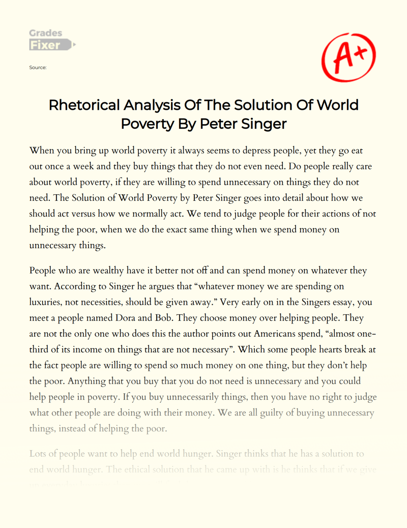 Rhetorical Analysis of The Solution of World Poverty by Peter Singer Essay