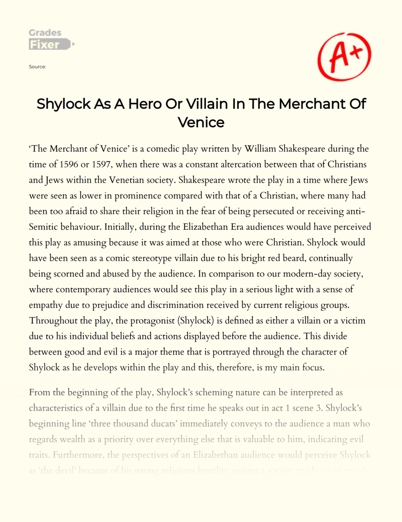 Shylock as a Hero Or Villain in The Merchant of Venice Essay