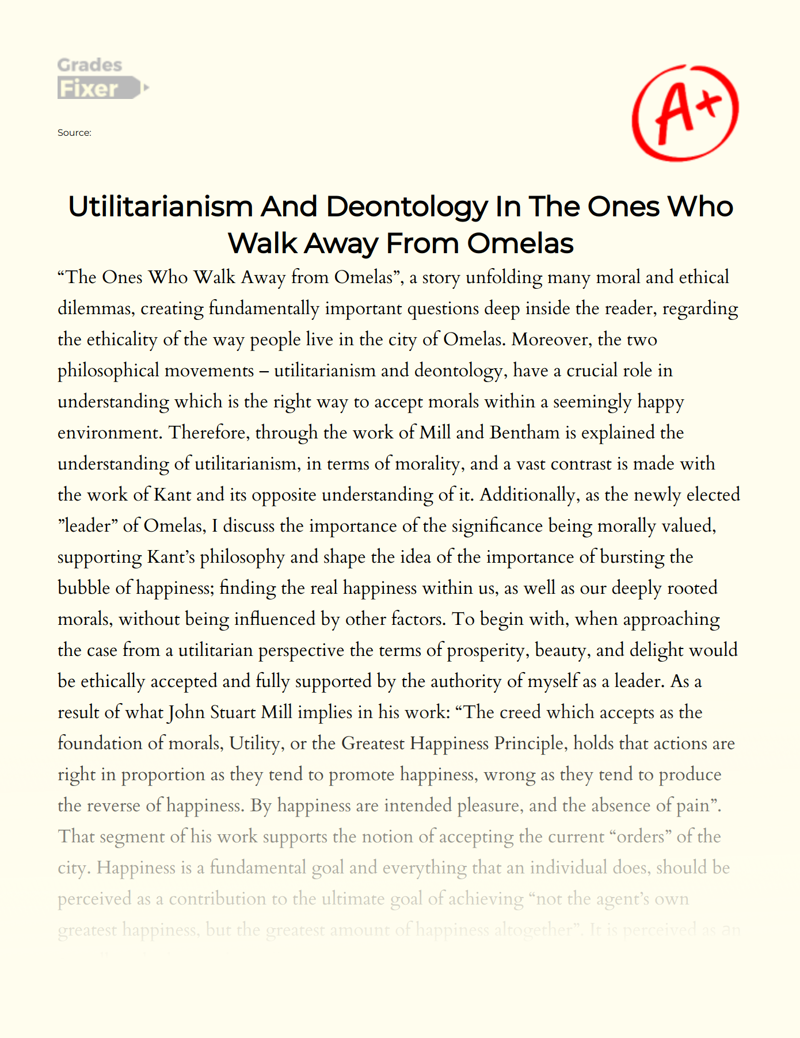 Utilitarianism and Deontology in The Ones Who Walk Away from Omelas Essay