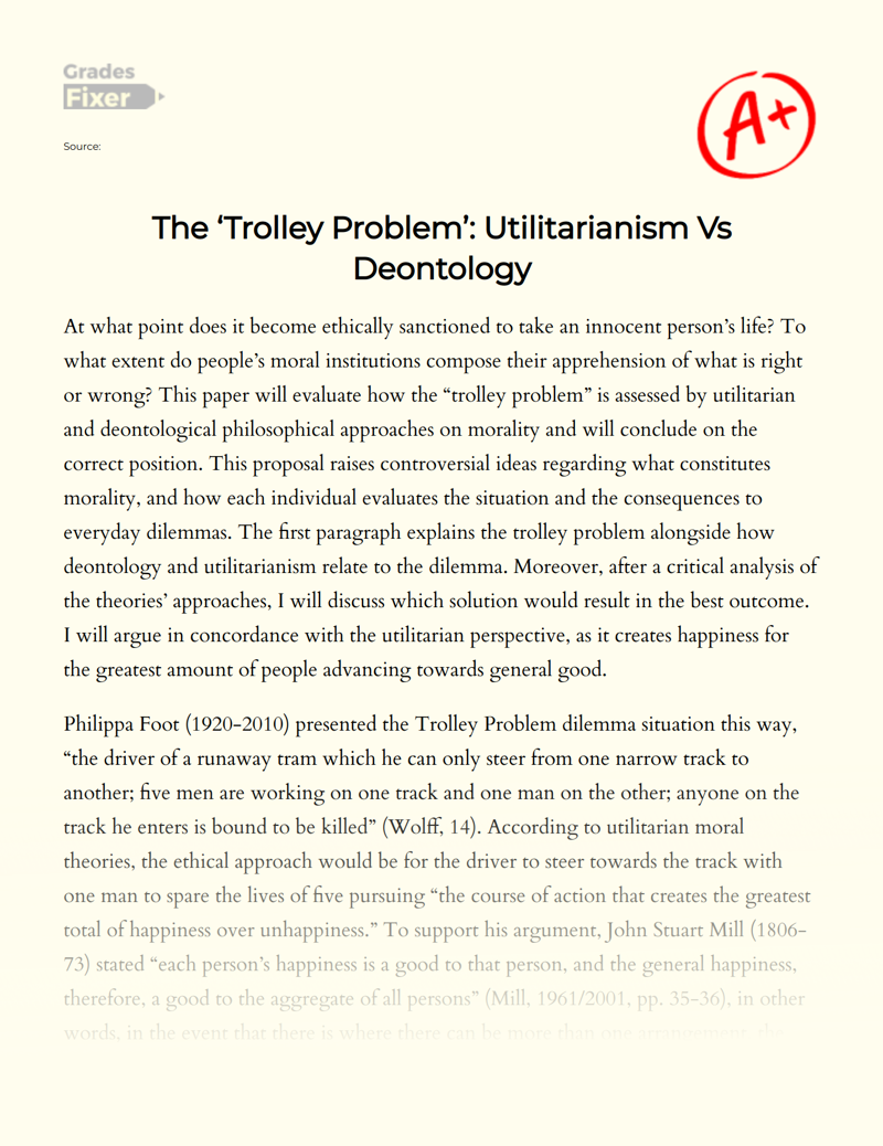 The ‘trolley Problem’: Utilitarianism Vs Deontology Essay