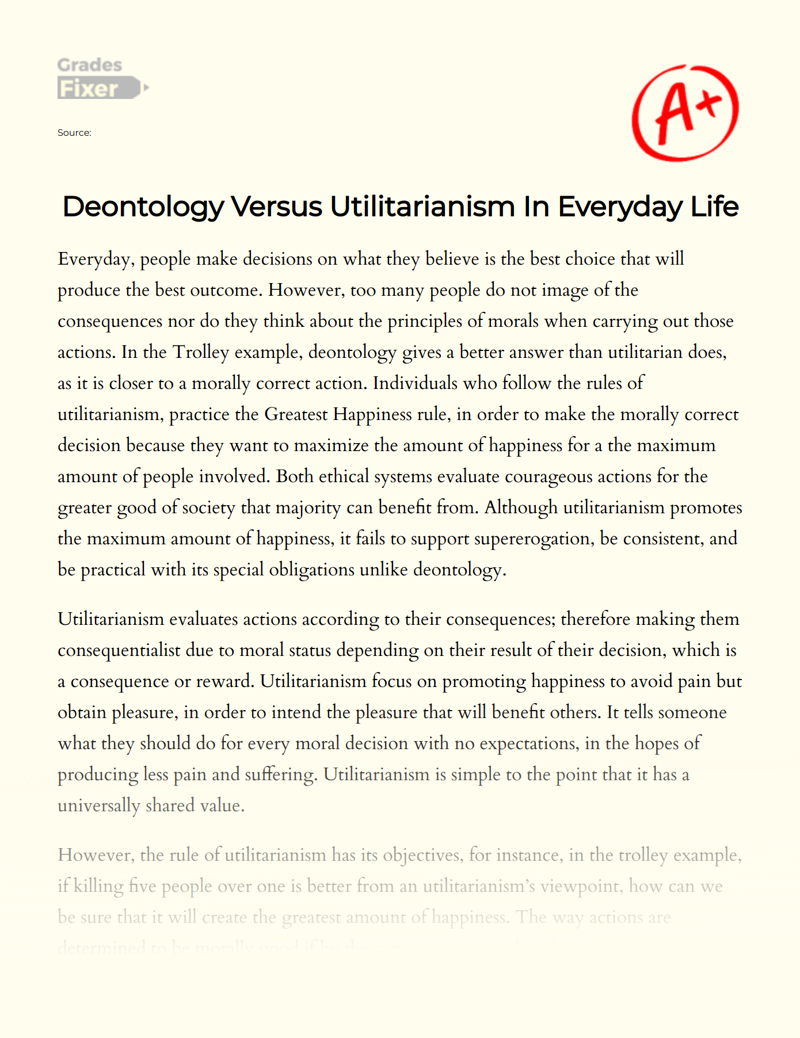 Deontology Versus Utilitarianism in Everyday Life Essay