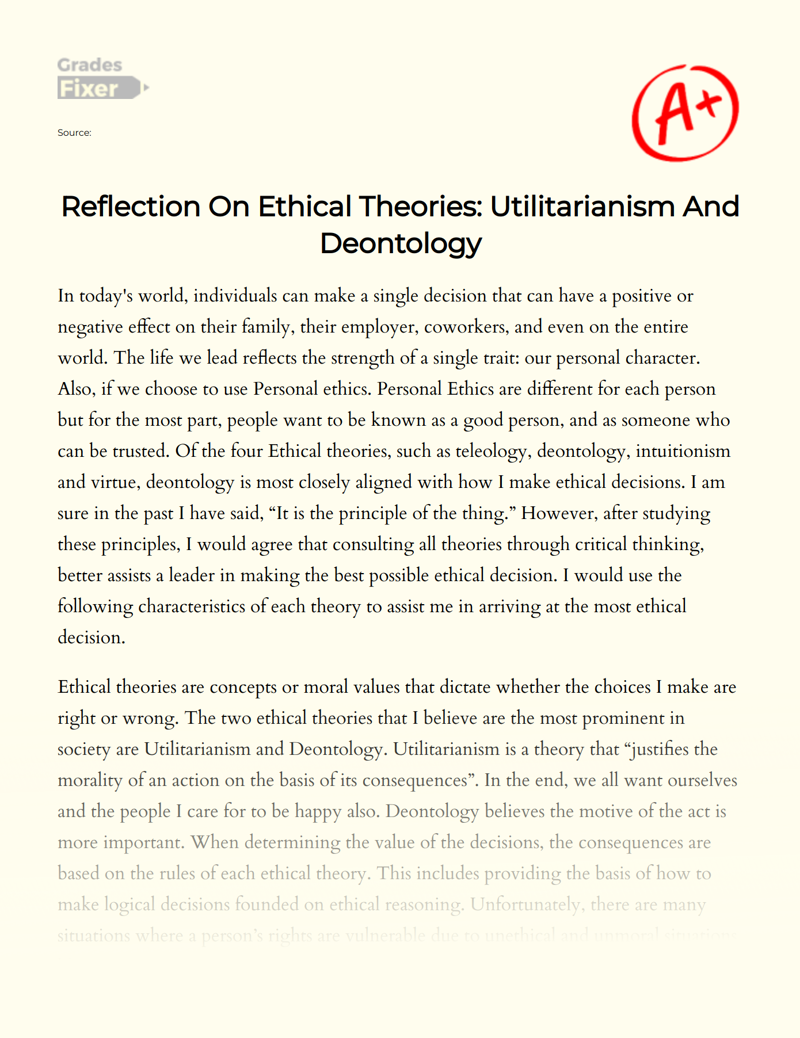 Reflection on Ethical Theories: Utilitarianism and Deontology Essay
