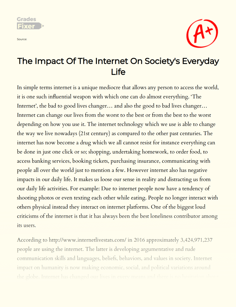 The Impact of The Internet on Society's Everyday Life Essay