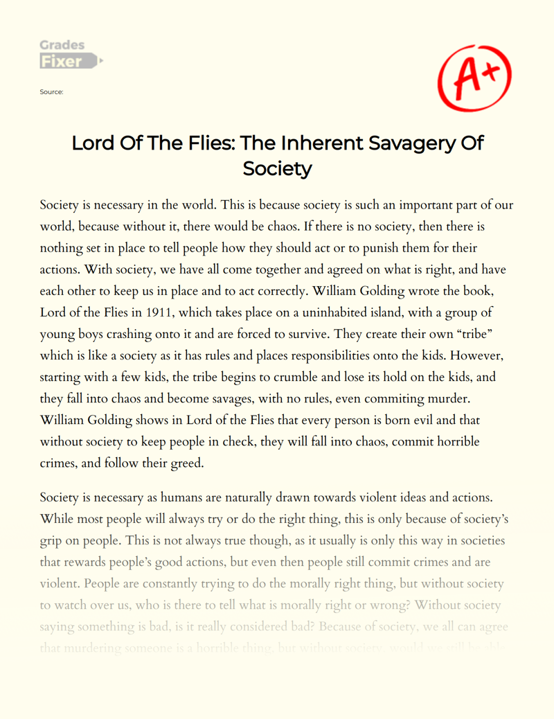 Lord of The Flies: The Inherent Savagery of Society Essay