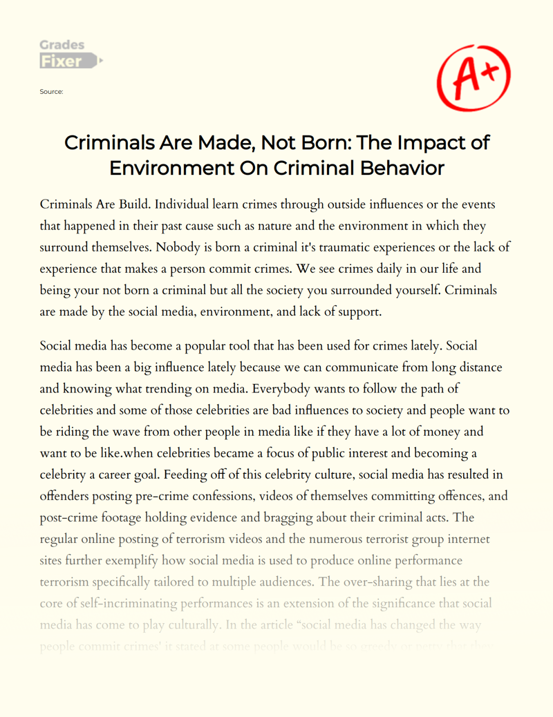 Criminals Are Made, not Born: The Factors Impacting The Criminal Behavior Essay