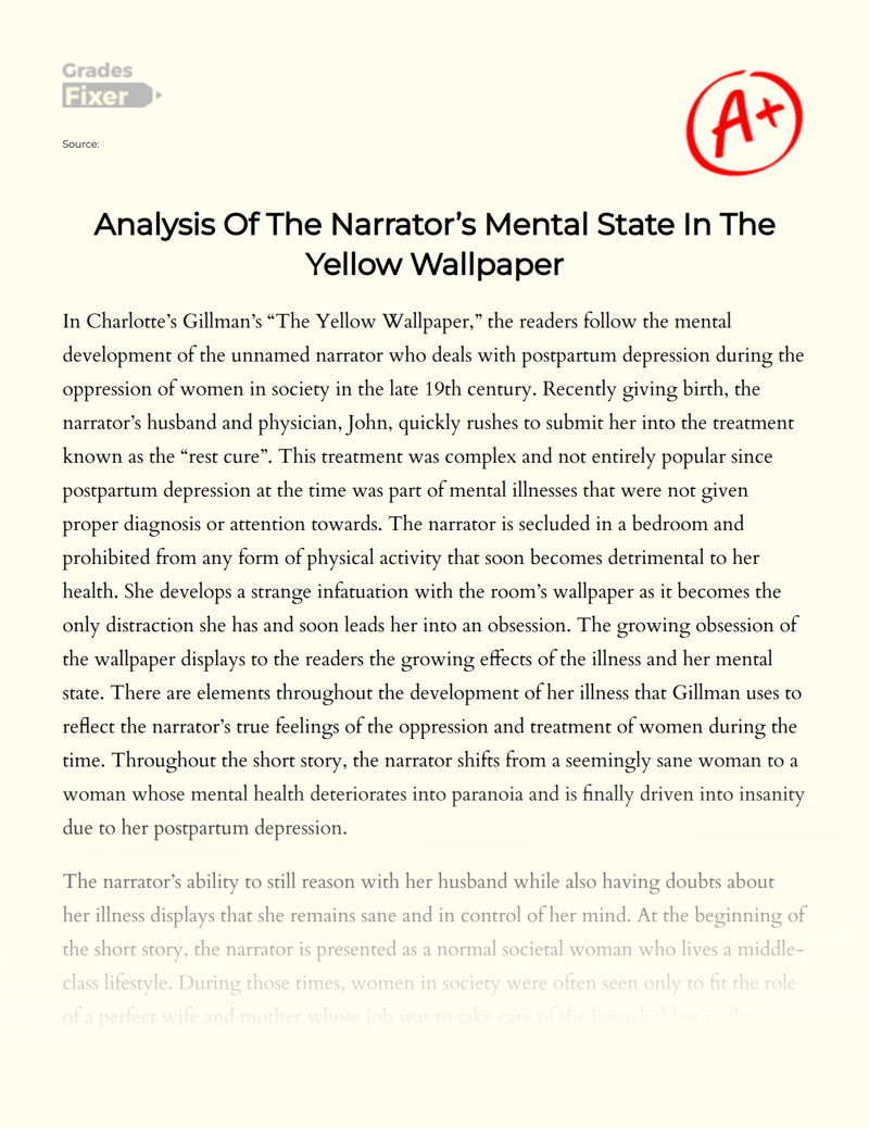 Analysis of The Narrator’s Mental State in The Yellow Wallpaper Essay