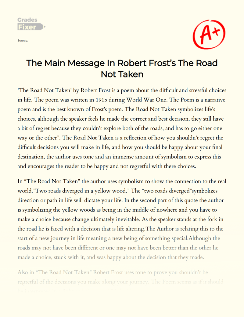 The Main Message in Robert Frost’s The Road not Taken Essay