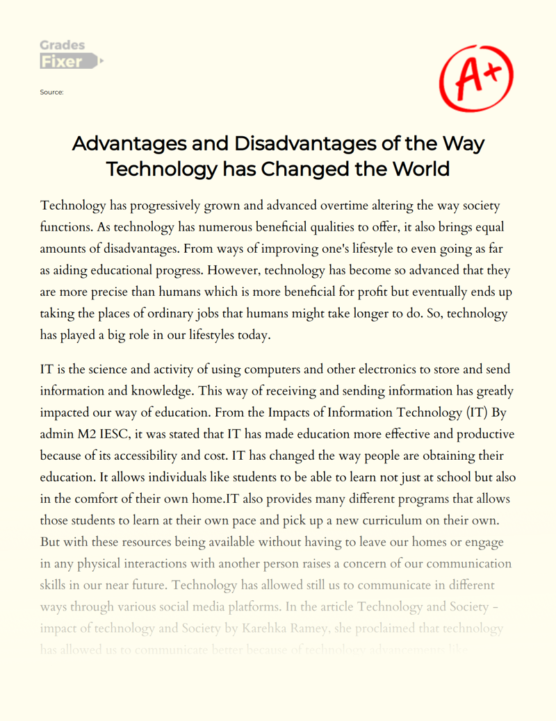 Advantages and Disadvantages of The Way Technology Has Changed The World Essay