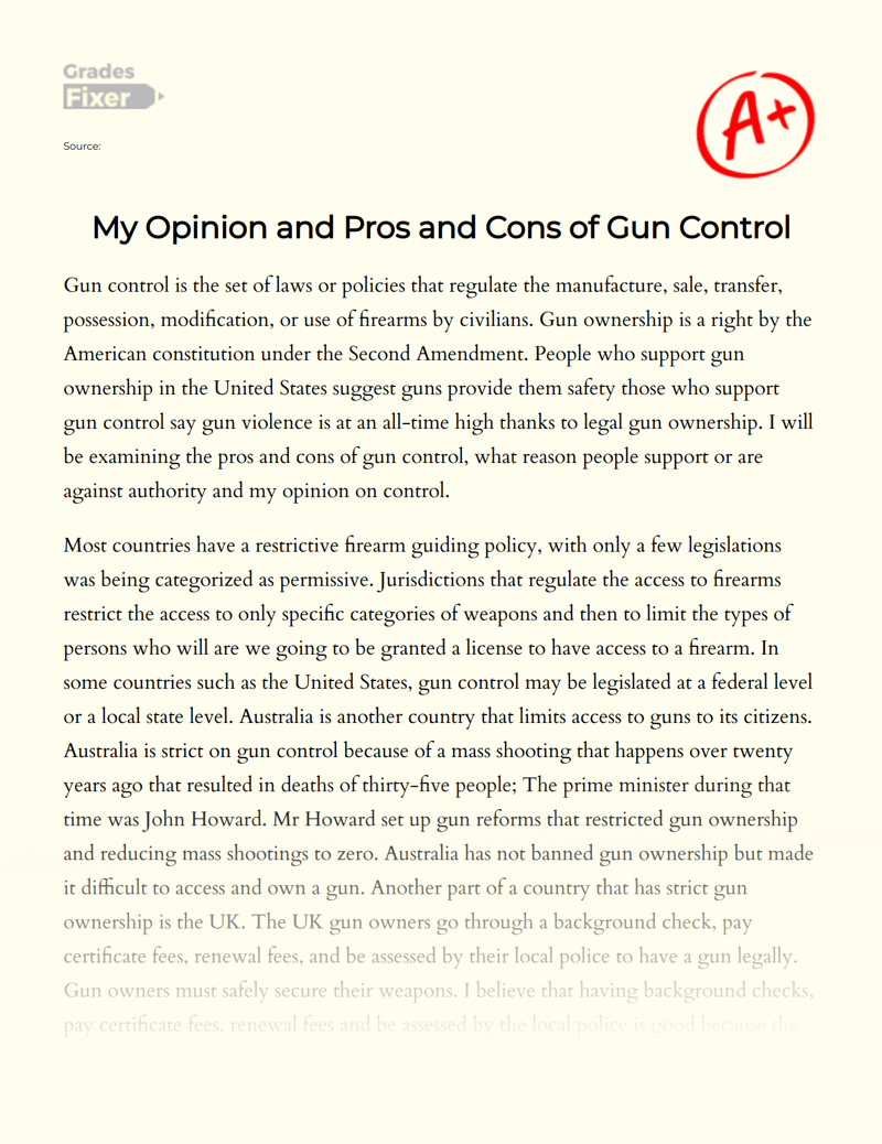 My Opinion and Pros and Cons of Gun Control Essay