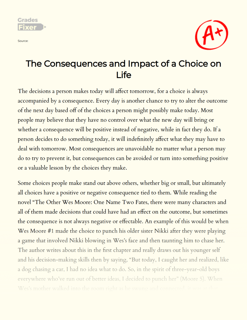 The Consequences and Impact of a Choice on Life Essay